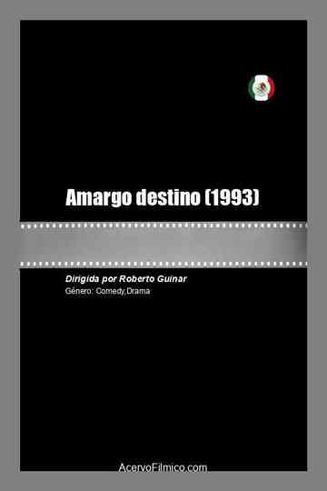 Amargo destino Poster
