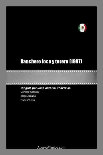 Ranchero loco y torero Poster