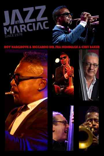 Roy Hargrove  Riccardo Del Fra Hommage A Chet Baker Jazz In Marciac