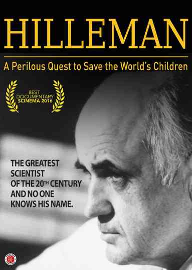 HILLEMAN – A Perilous Quest to Save the World’s Children Poster