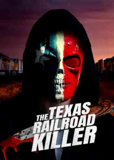 The Texas RailRoad Killer poster
