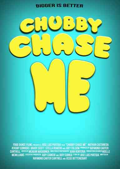 Chubby Chase Me Poster