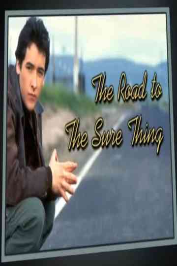 The Road to The Sure Thing Poster