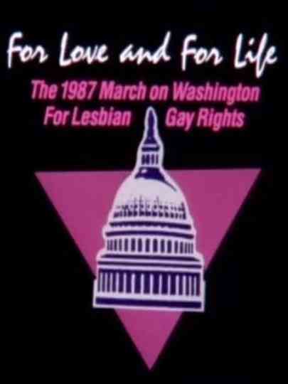 For Love and for Life The 1987 March on Washington for Lesbian and Gay Rights Poster