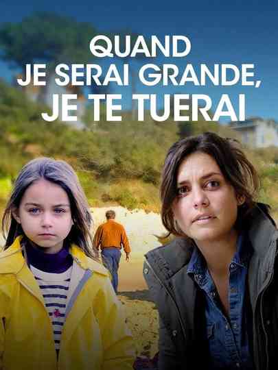 Quand je serai grande, je te tuerai Poster