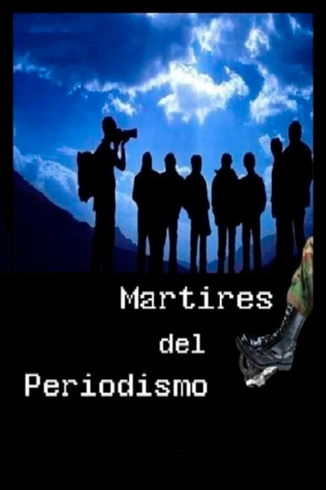 Martyrs of journalism Poster