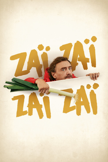 Zaï Zaï Zaï Zaï Poster