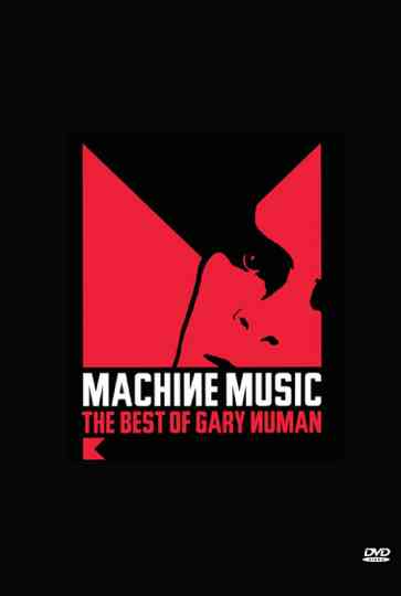 Machine Music The Best of Gary Numan Poster