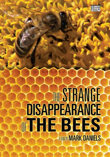 The Mystery of the Disappearing Bees Poster