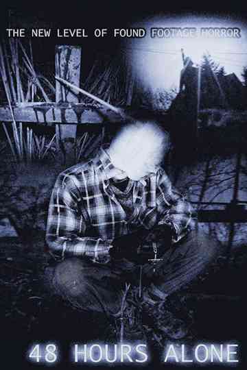 48 Hours Alone Poster