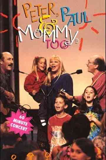 Peter Paul and Mommy Too Poster