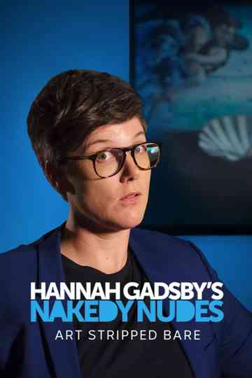 Hannah Gadsby's Nakedy Nudes Poster