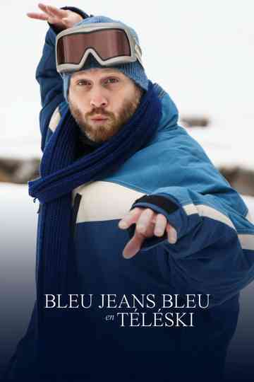 Bleu Jeans Bleu en téléski Poster
