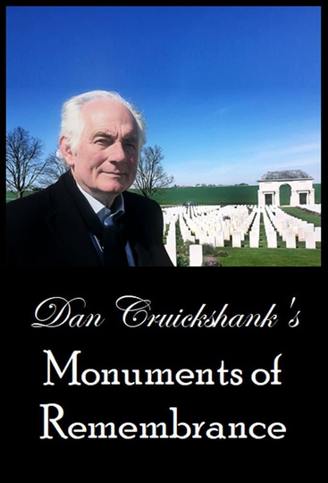 Dan Cruickshank's Monuments of Remembrance