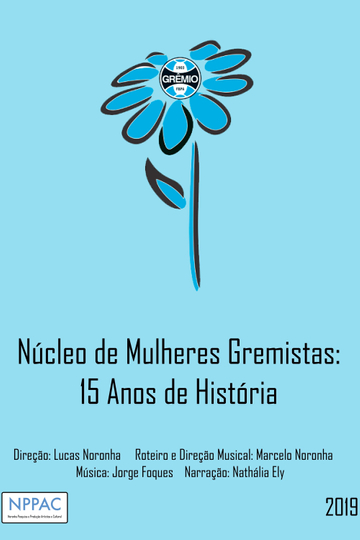 Núcleo de Mulheres Gremistas 15 Anos de História