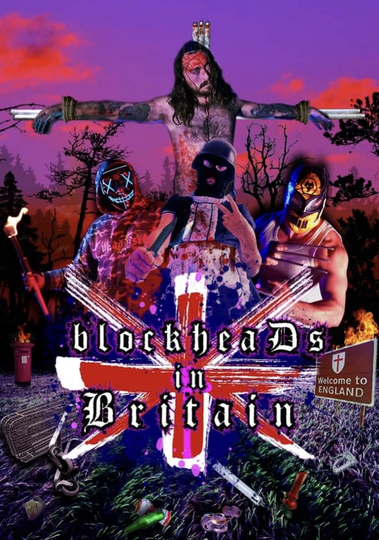 blockheaDs in Britain Poster