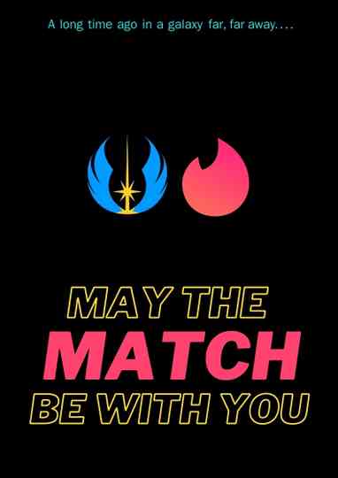 May the match be with you Poster