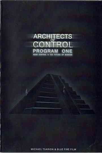 Architects of Control  Program One Mass Control  the Future of Mankind Poster