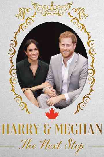 Harry & Meghan: The Next Step Poster