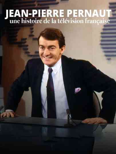 Jean-Pierre Pernaut, une histoire de la télévision française Poster