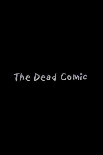 The Dead Comic Poster