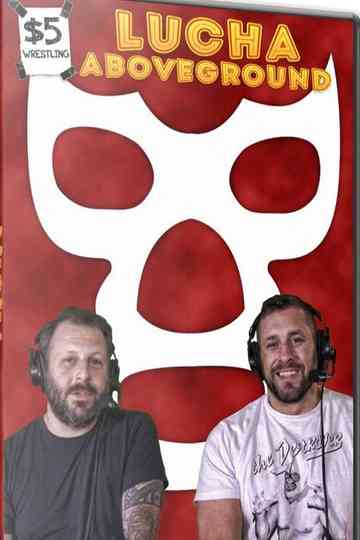 5 Wrestling Lucha Aboveground Poster