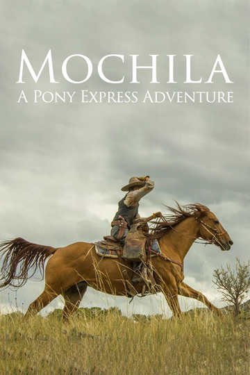 Mochila: A Pony Express Adventure Poster