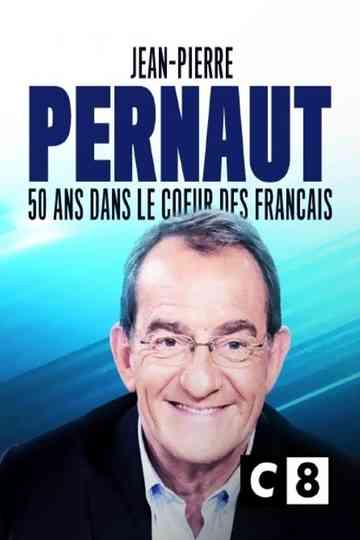 Jean-Pierre Pernaut : 50 ans dans le coeur des Français Poster
