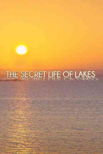 Secret Life of Lakes Poster