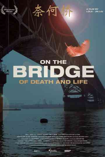 On the Bridge of Death and Life poster