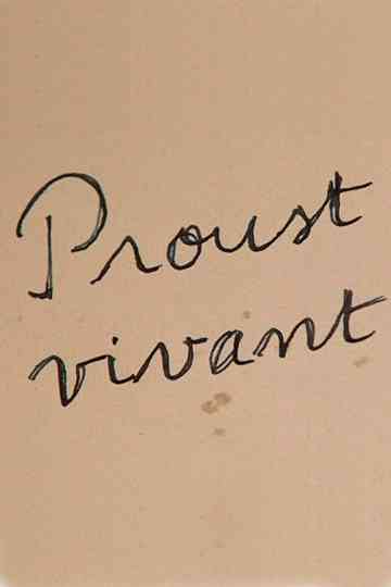 Proust vivant Poster
