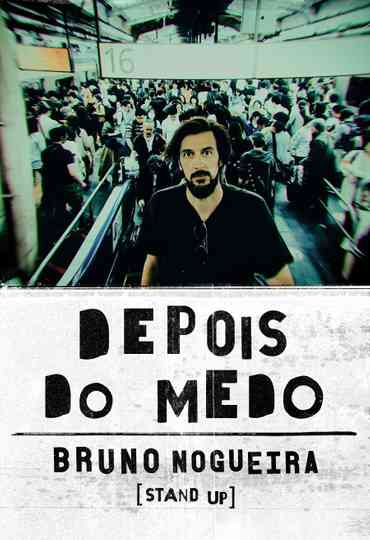 Bruno Nogueira Depois do Medo Poster