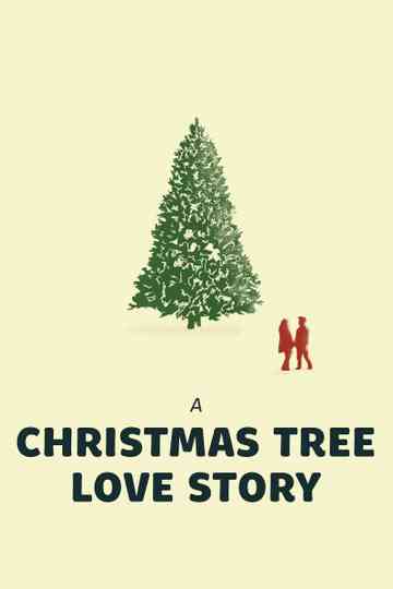 A Christmas Tree Love Story Poster