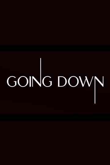 Going Down Poster