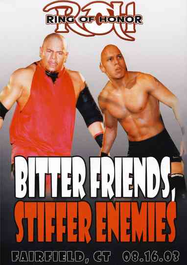 ROH: Bitter Friends, Stiffer Enemies Poster