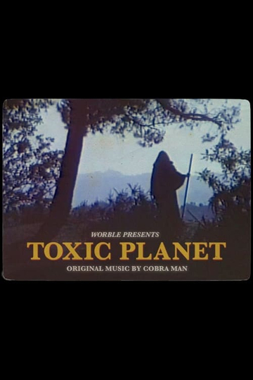 Toxic Planet