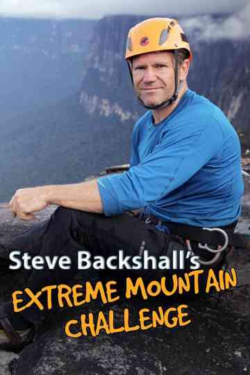 Steve Backshall's Extreme Mountain Challenge poster