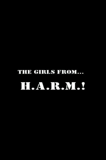 The Girls from HARM