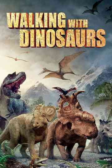 Walking with Dinosaurs Poster