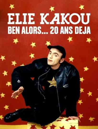 Élie Kakou ben alors 20 ans déjà Poster