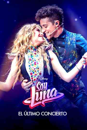 Soy Luna The Last Concert
