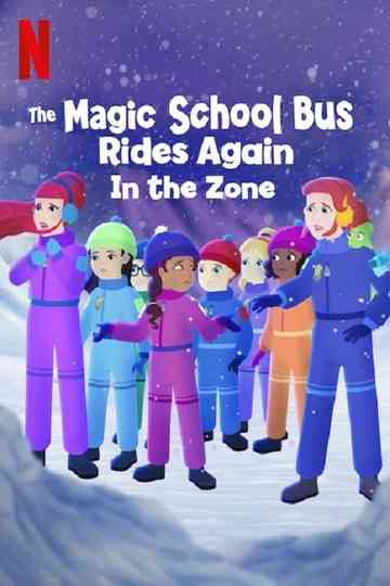 The Magic School Bus Rides Again: In the Zone Poster