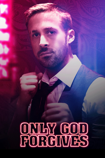 Only God Forgives Poster