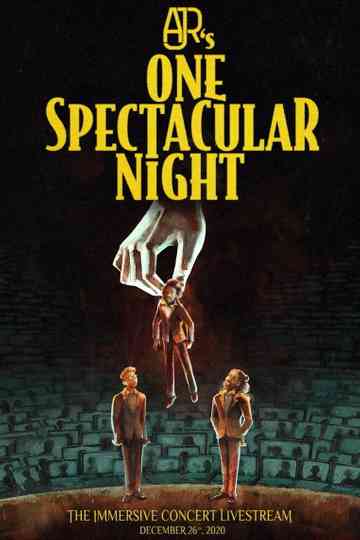 AJR's One Spectacular Night Poster