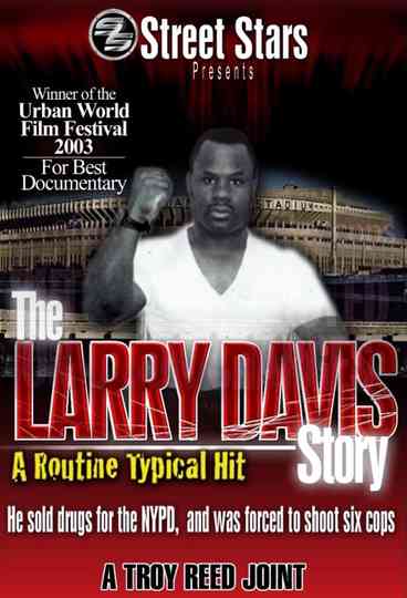 The Larry Davis Story: The Routine Typical Hit Poster