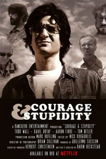 Courage  Stupidity Poster