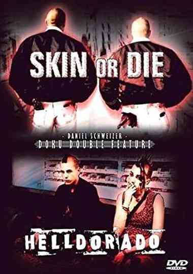 Skin or Die Poster