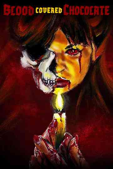 Blood Covered Chocolate Poster