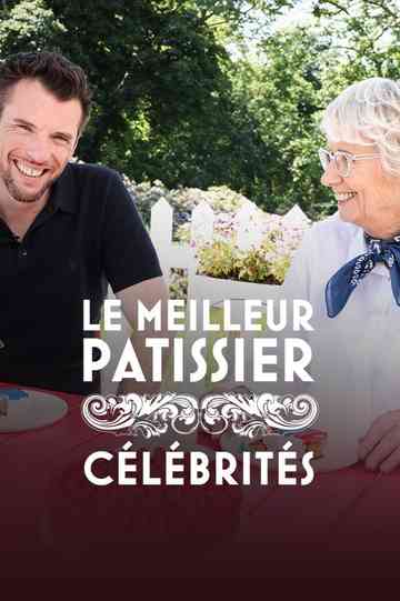 Le Meilleur Pâtissier : Célébrités Poster