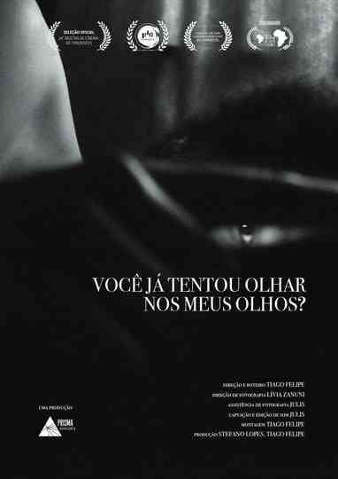 Have You Ever Tried to Look Into My Eyes? Poster